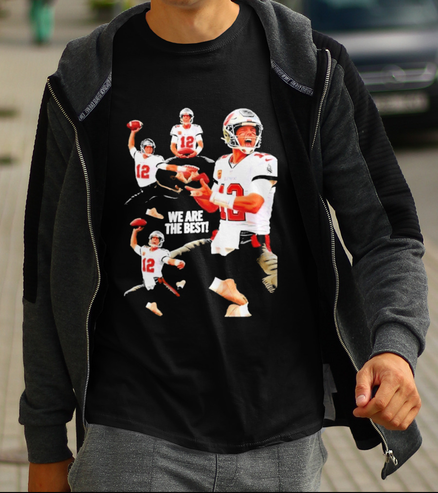 Tom Brady Tampa Bay Buccaneers Quarterback We Are The Best T-Shirt