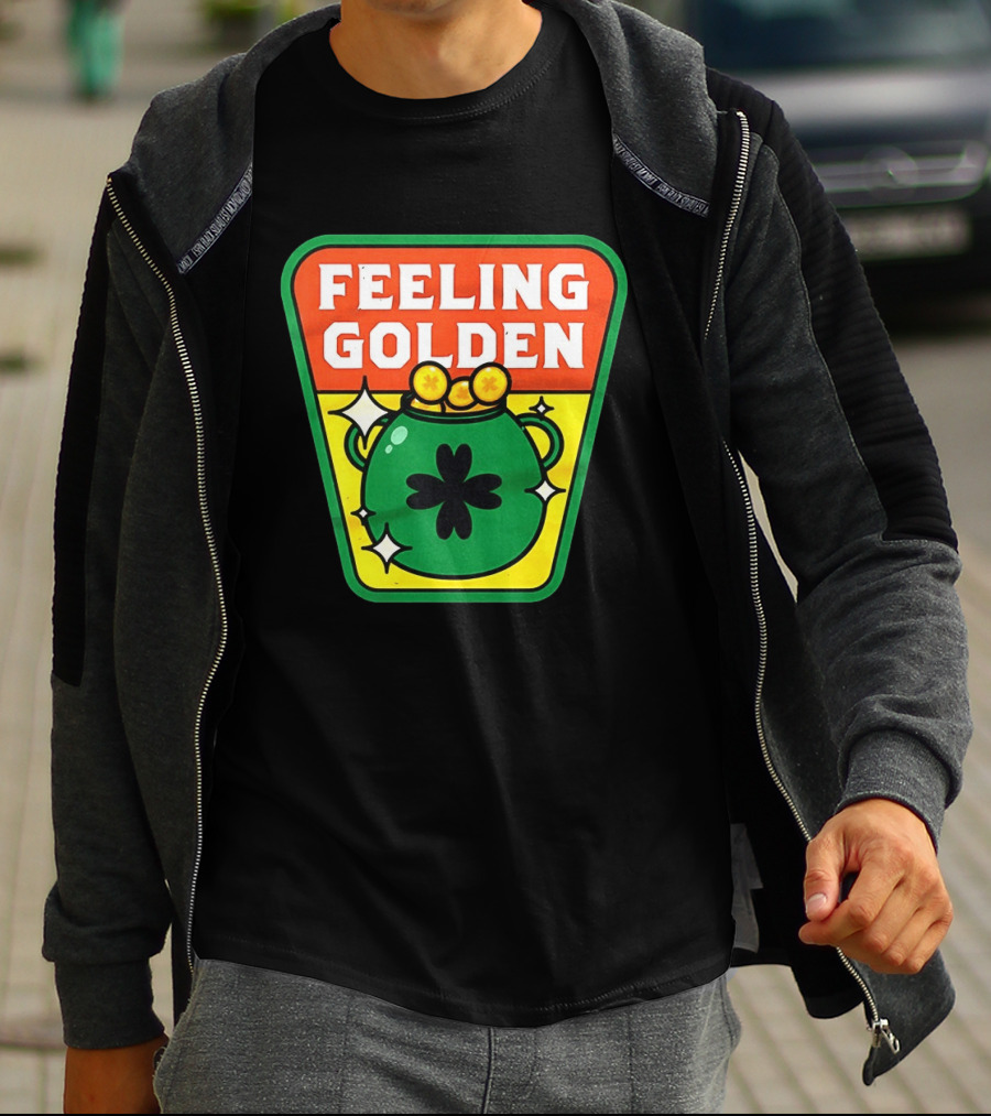 Feeling Golden Pot Of Gold St. Patrick's Day T-Shirt