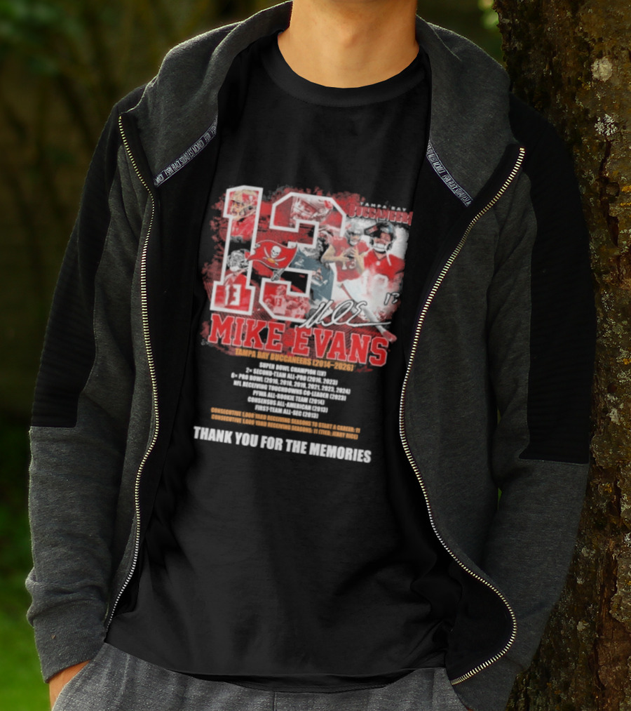 Mike Evans 13 Tampa Bay Buccaneers 2014 2026 Champion Kind Person Thank You For The Memories T-Shirt
