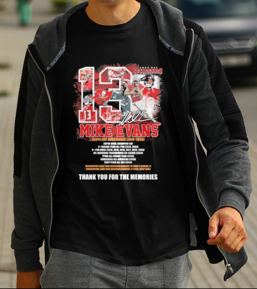 Mike Evans 13 Tampa Bay Buccaneers 2014 2026 Champion Kind Person Thank You For The Memories T-Shirt
