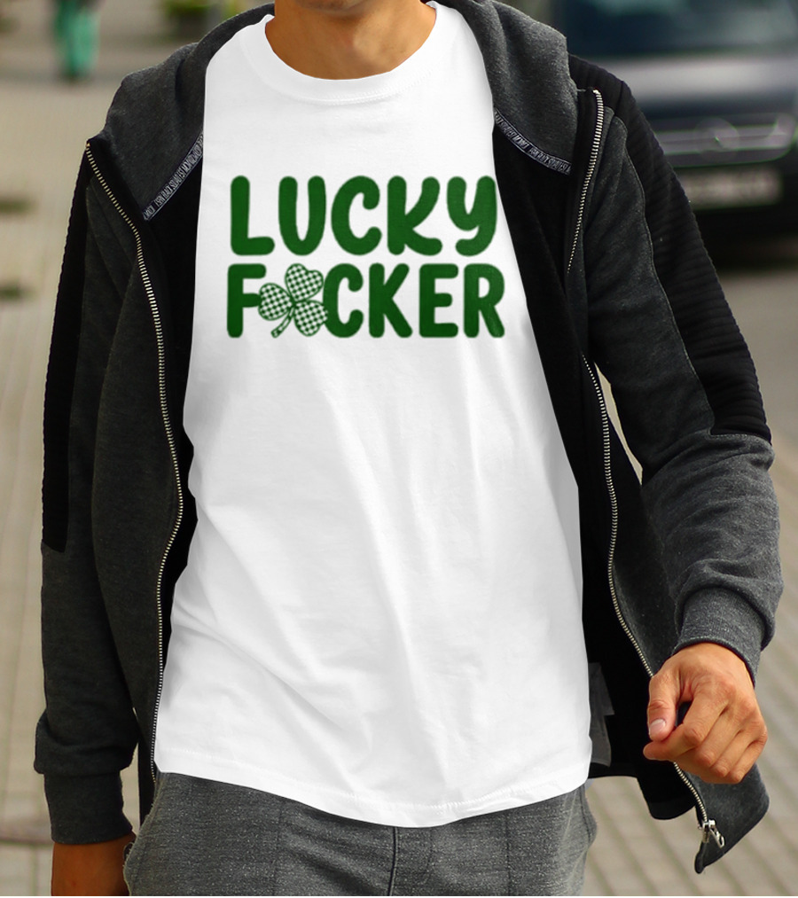 Lucky Fucker Clover St. Patrick's Day Matching T-Shirt