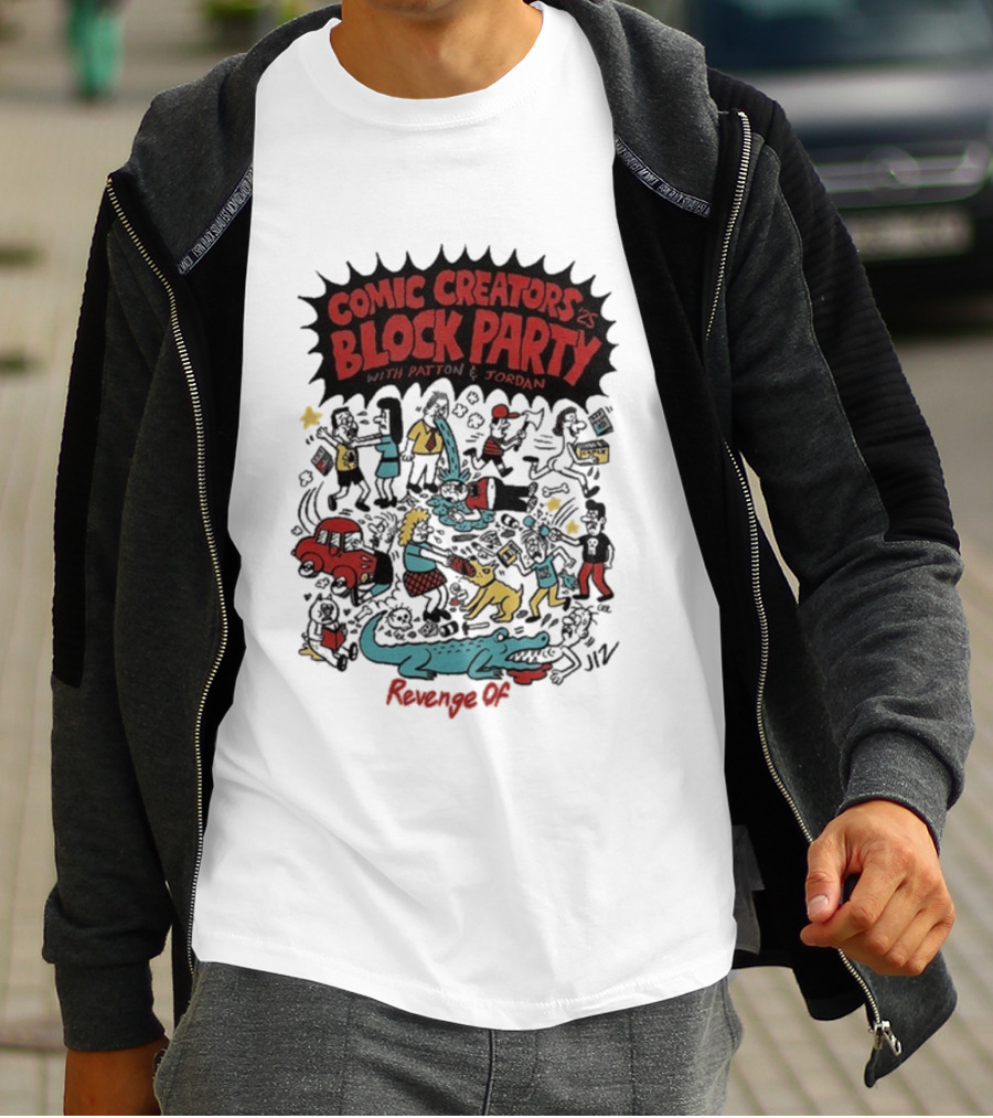 Revenge Of Comic Creators Block Party With Patton & Jordan Crocodile Chaos Celebration T-Shirt