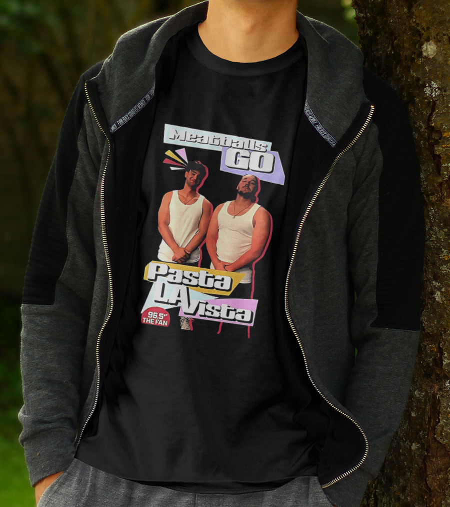 Meaty Boys Go Pasta La Vista 96.5 The Fan T-Shirt
