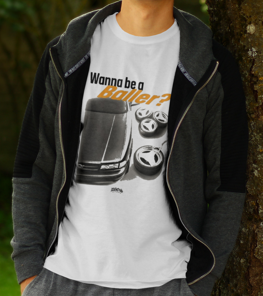 Wanna Be A Baller Chevy Car With Tires T-Shirt