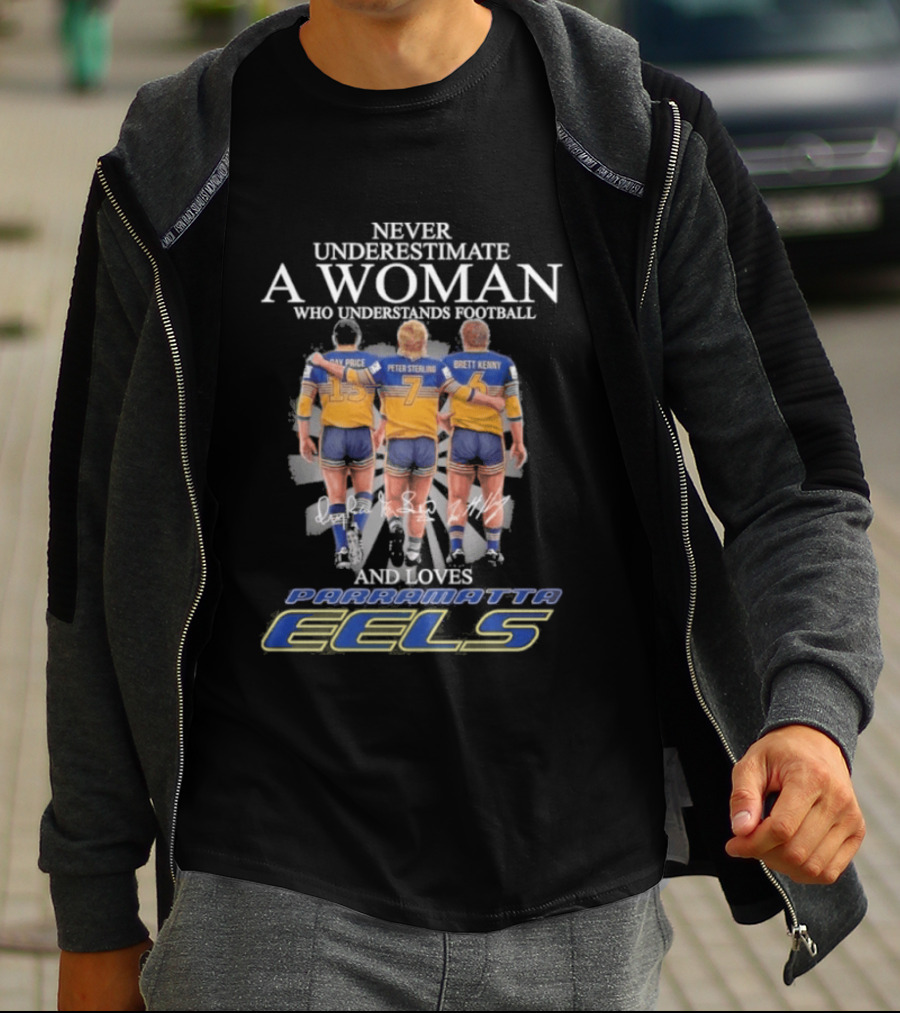 Never Underestimate A Woman Who Understands Football And Loves Parramatta Eels Peter Sterling Brett Kenny Parramatta Eels T-Shirt