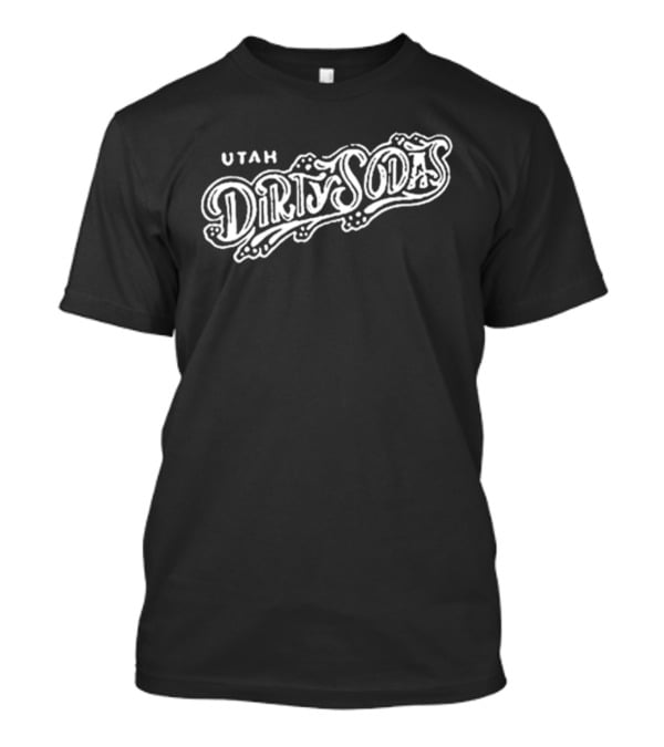 Utah Dirty Sodas T-Shirt