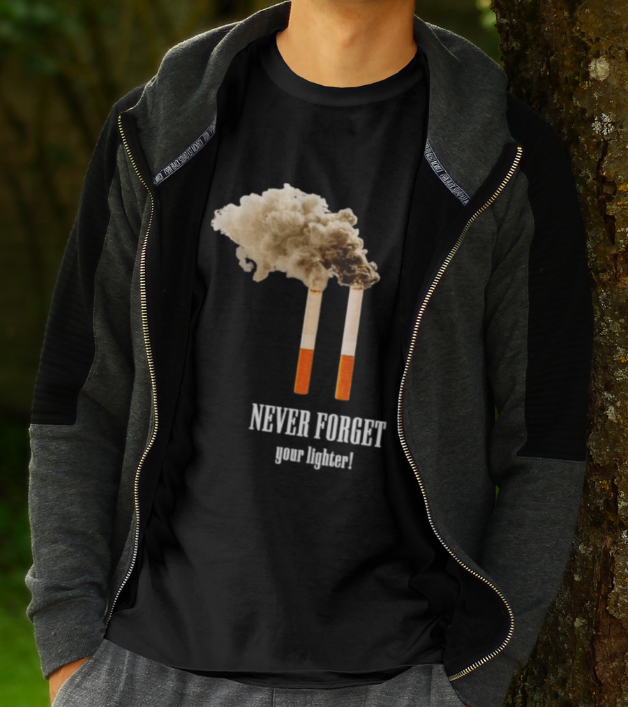 Never Forget Your Lighter Smoking Cigarettes Twin Towers T-Shirt