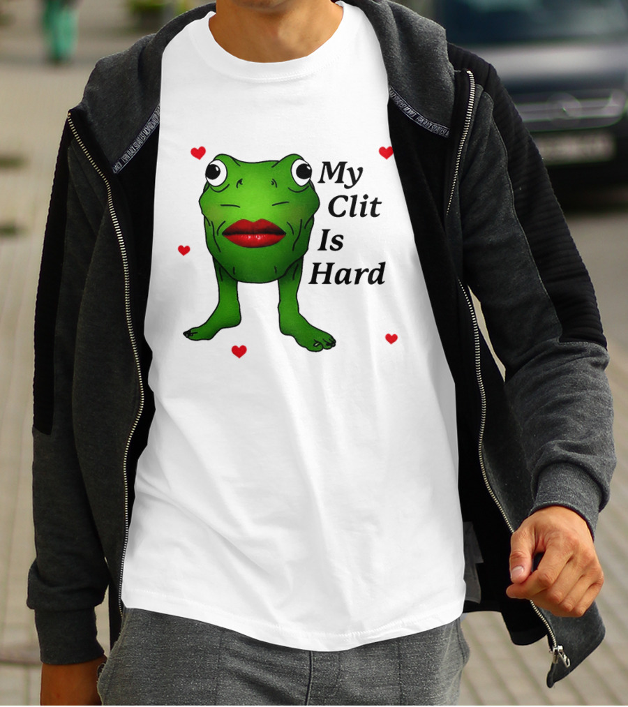 Kiss Frog My Clit Is Hard Frog With Red Lips Hearts T-Shirt