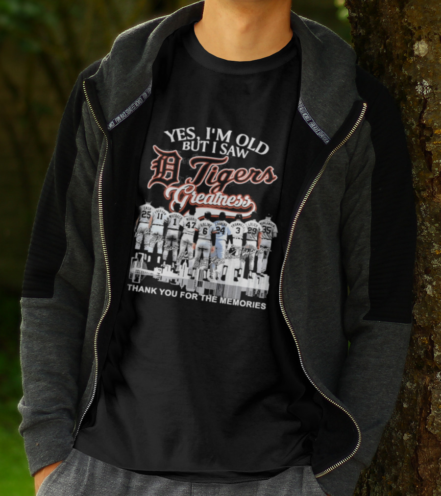 Yes I'm Old But I Saw Detroit Tigers Greatness Thank You For The Memories T-Shirt