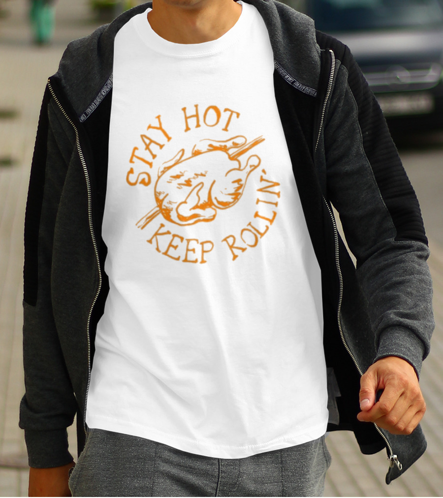 Stay Hot Keep Rollin' Flame Inspired Text With Smoking Hamburger T-Shirt