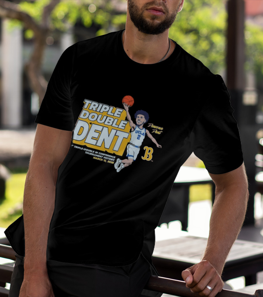 Triple Double Dent Donovan Dent UCLA Bruins March 19 2023 T-Shirt