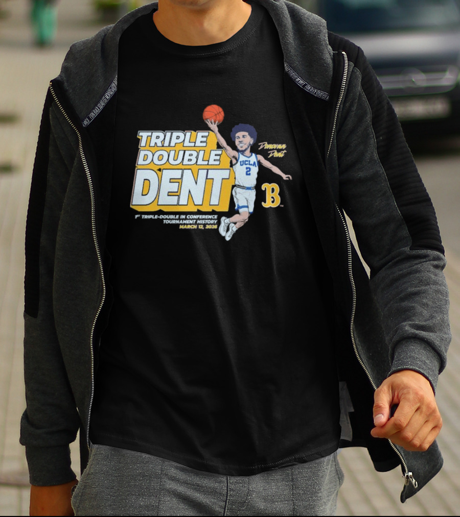 Triple Double Dent Donovan Dent UCLA Bruins March 19 2023 T-Shirt