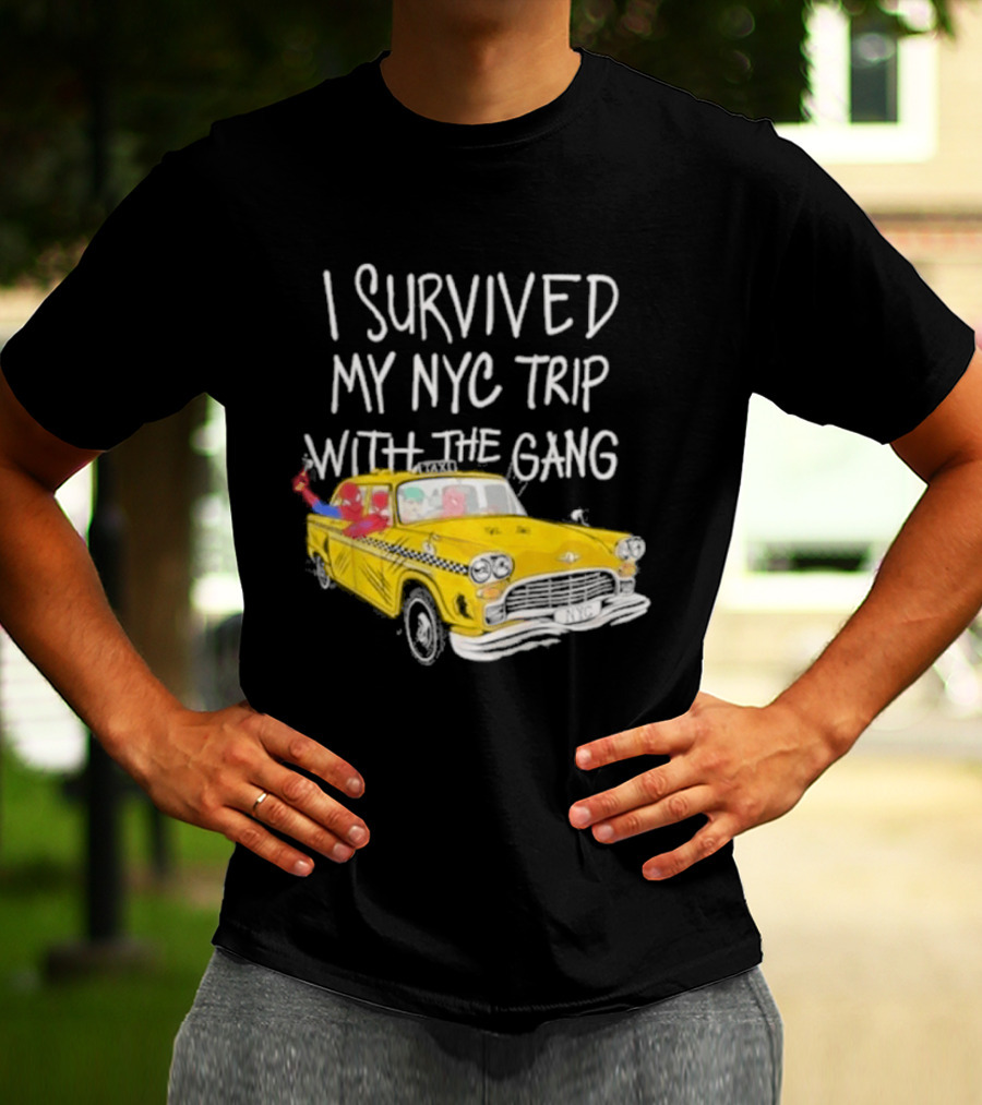 I Survived My NYC Trip With The Gang Spider Perks Taxi Adventure T-Shirt