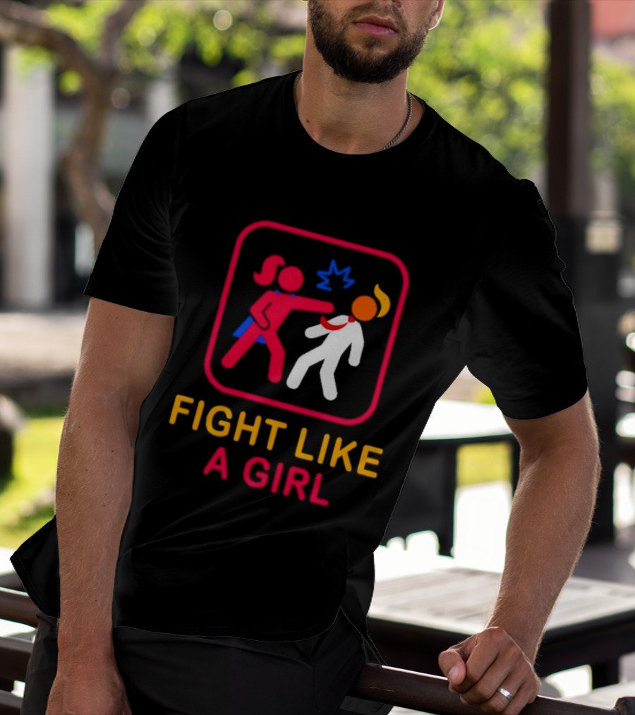 Fight Like A Girl Superhero Trump Ships Free T-Shirt
