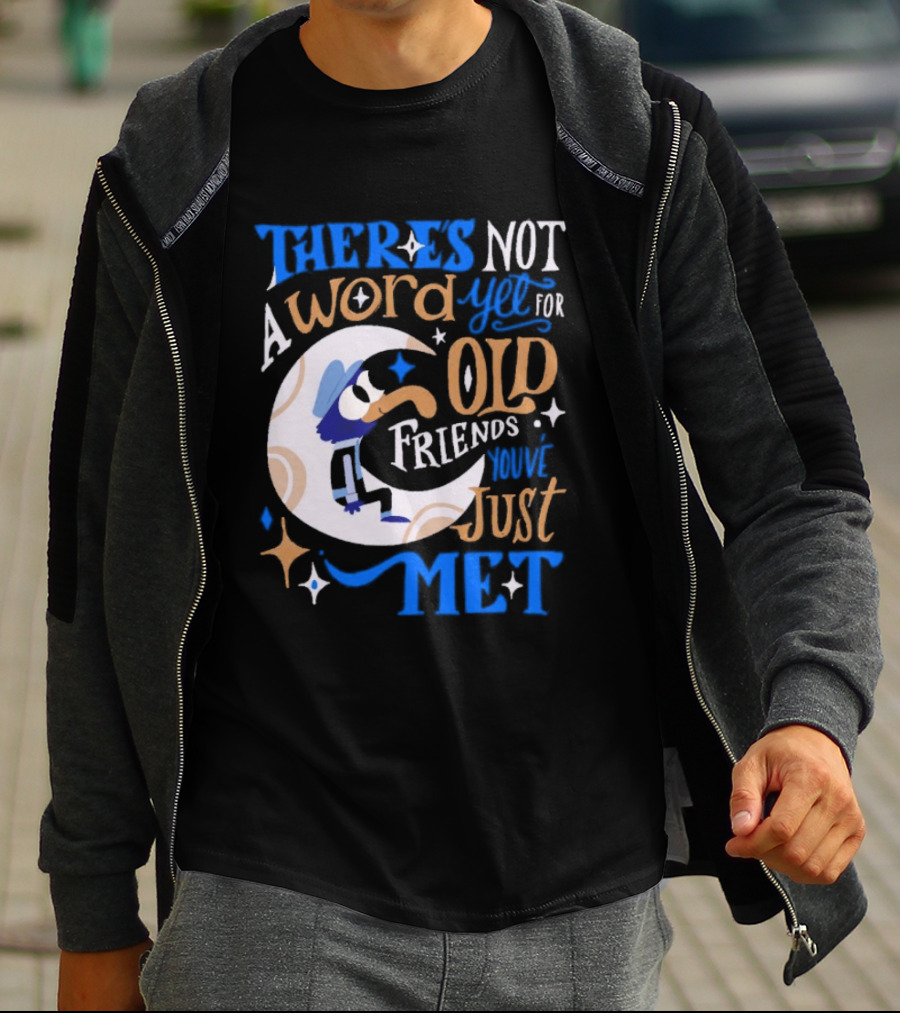 There's Not A Word Yet For Old Friends You've Just Met Retro Cartoon Style Nostalgia T-Shirt