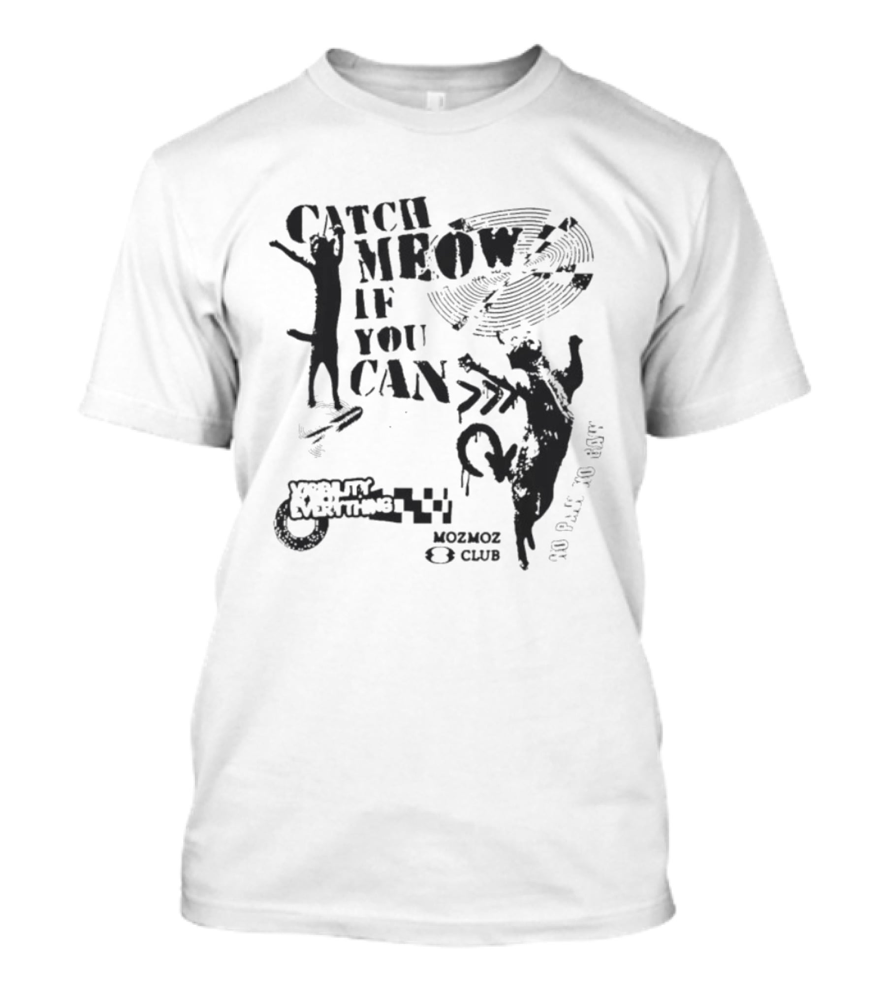 Catch Meow If You Can No Rave No Beat Mobility Is Everything Club T-Shirt