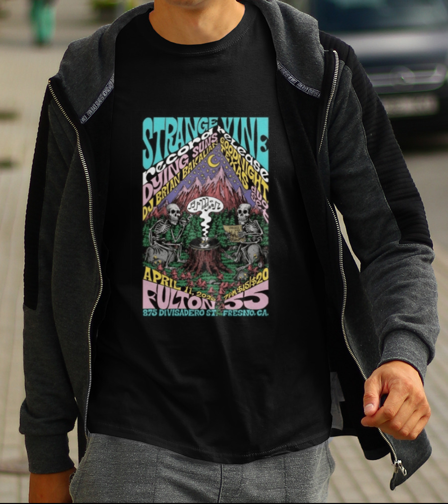 Strange Vine Records Release Fresno April 11 2026 DJ Brian Bakalian Fulton 55 T-Shirt