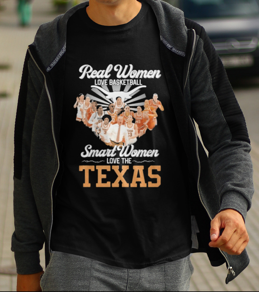 Real Women Love Basketball Smart Women Love The Texas Women's Basketball Team T-Shirt