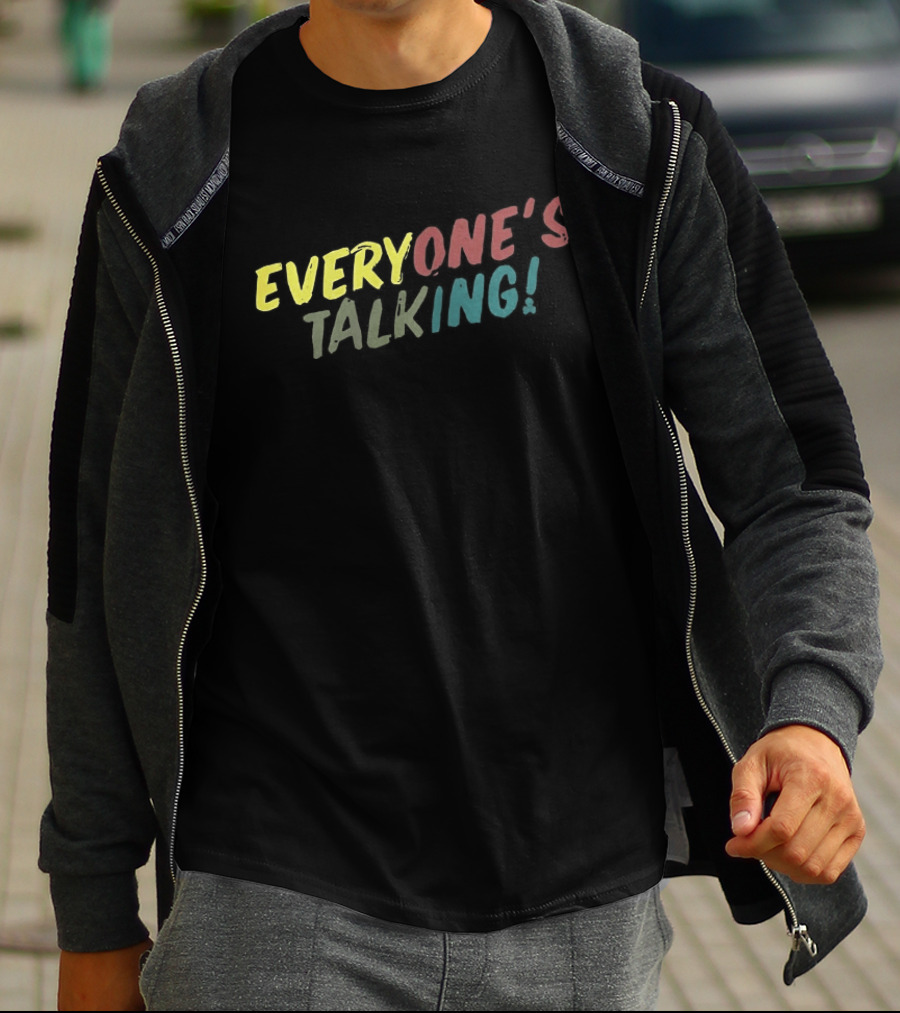 Everyone's Talking Colorful T-Shirt
