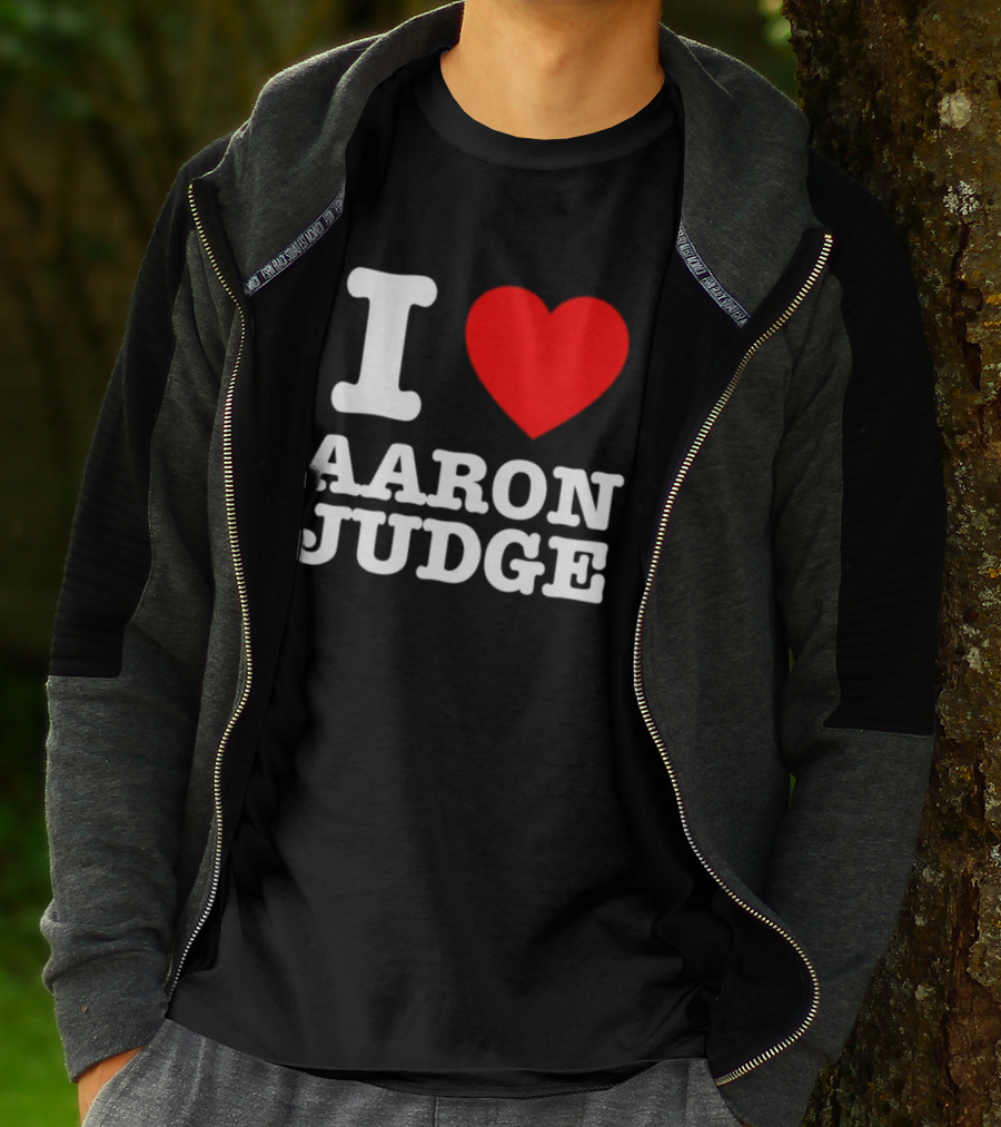I Love Aaron Judge New York Yankees Fan T-Shirt