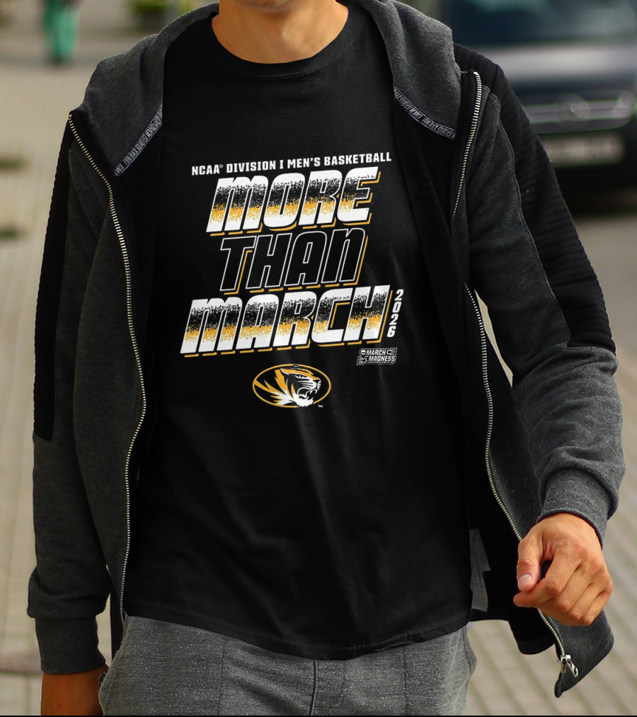Missouri Tigers NCAA D1 Men's Basketball More Than March Madness T-Shirt