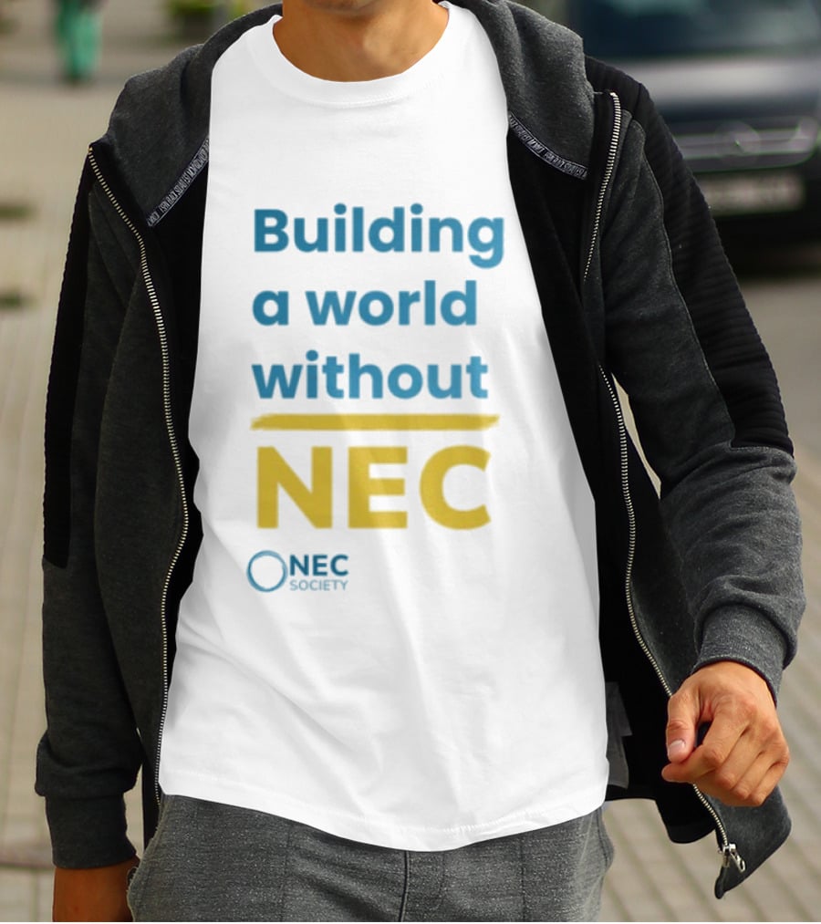 Building A World Without NEC Support NEC Society Prevent Necrotizing Enterocolitis T-Shirt
