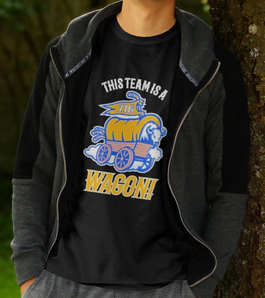 This Team Is A Wagon 716 Buffalo Sabres 2026 Hockey T-Shirt