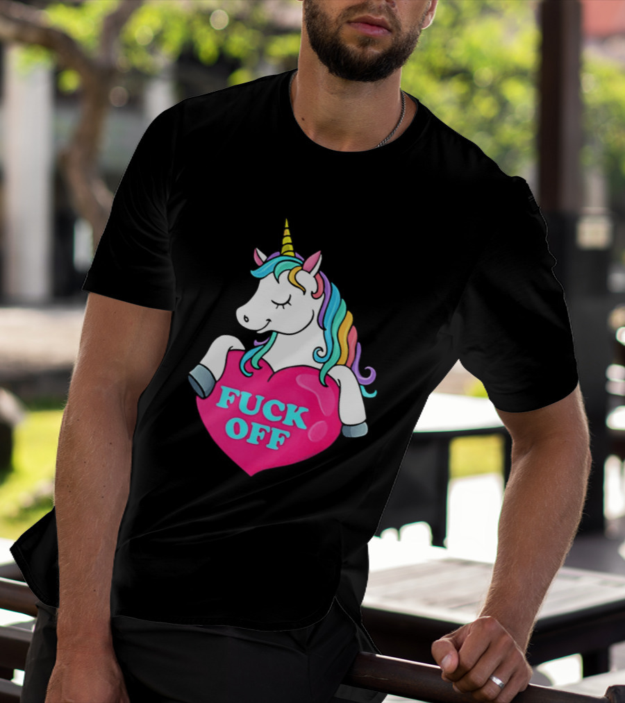 Unicorn Fuck Off Heart Rainbow Mane T-Shirt