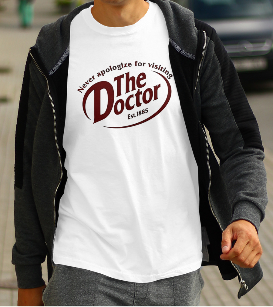 Never Apologize For Visiting The Doctor Est. 1885 T-Shirt