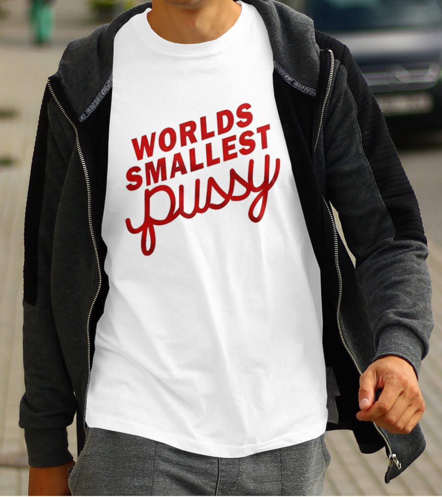 Worlds Smallest Pussy T-Shirt