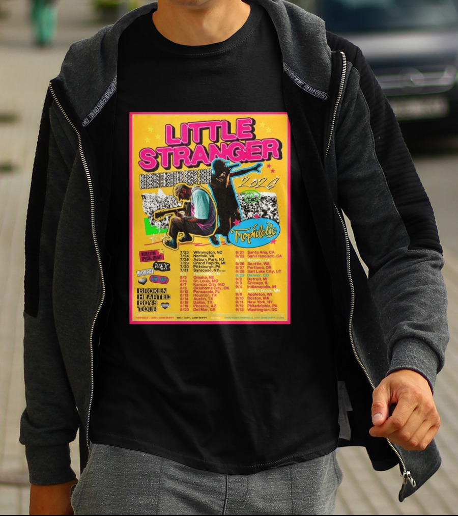 Little Stranger Broken Hearted Boys Tour 2026 North America Tropidelic Tour With Special Guests Wax JARV Danifilms Dates Locations T-Shirt