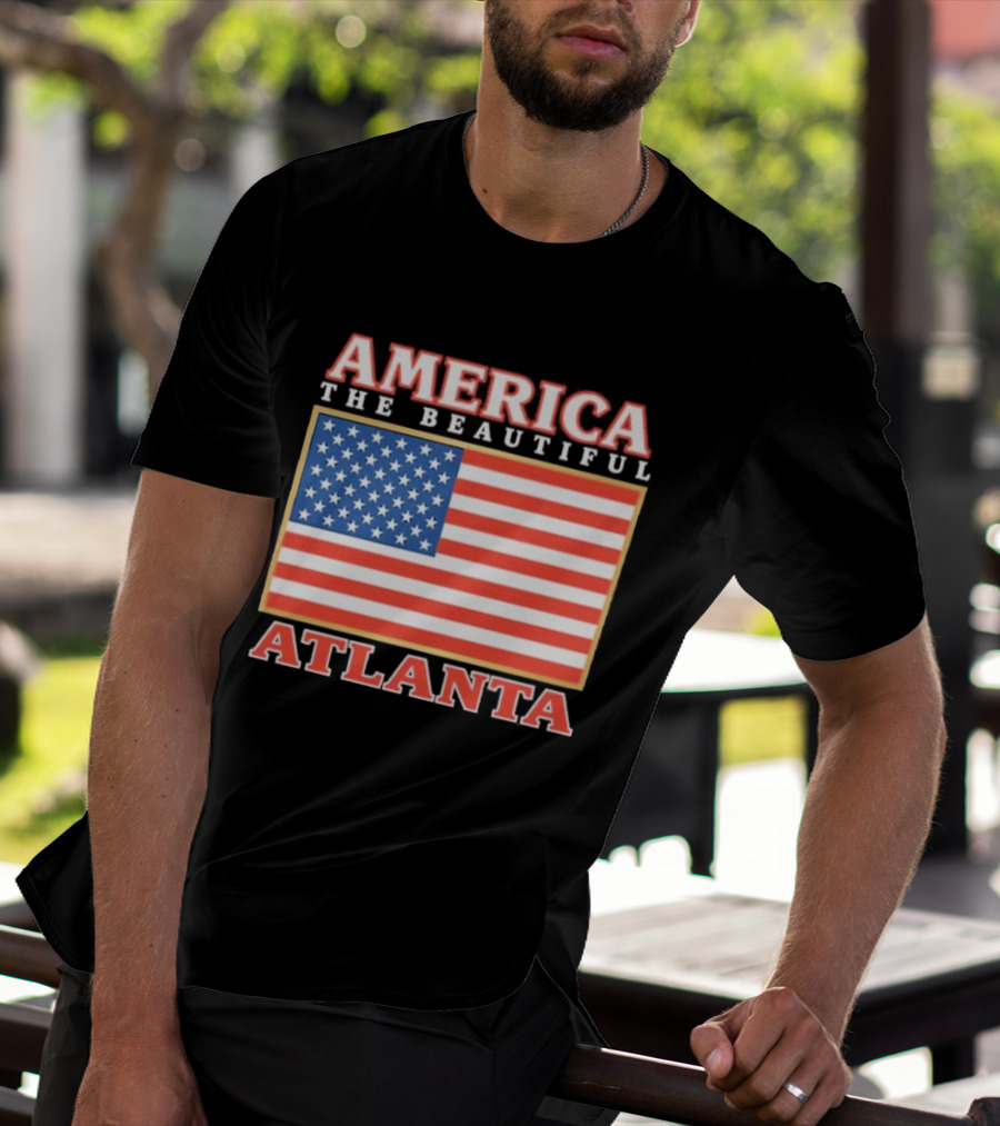 America The Beautiful Atlanta American Flag T-Shirt
