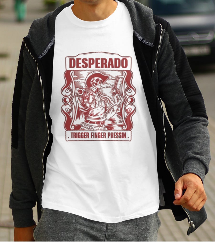 Desperado Trigger Finger Pressin T-Shirt