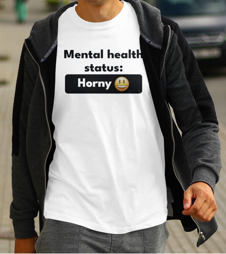 Mental Health Status Horny Emoji T-Shirt