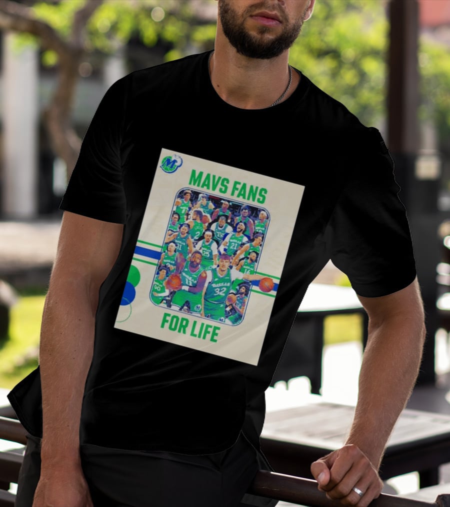 Mavs Fans For Life Dallas Mavericks Team Players T-Shirt