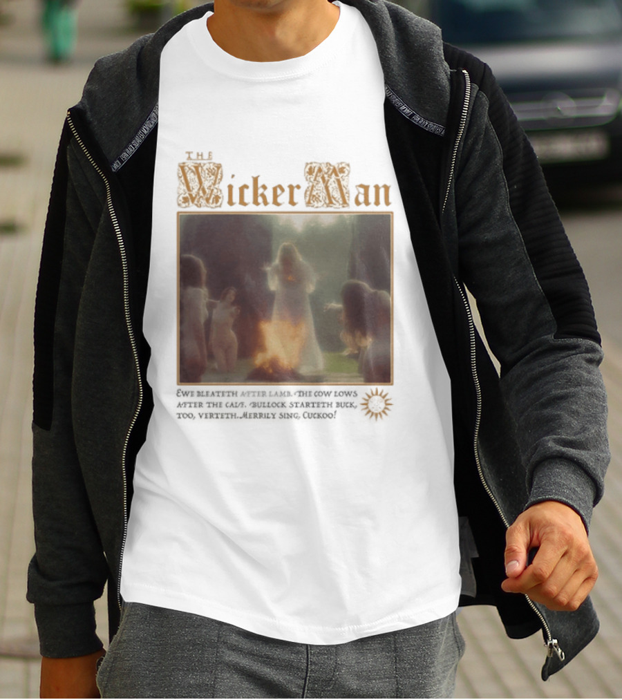 The Wicker Man 1973 Cuckoo David Bleateth After Lamb The Cow Lows After The Calf Burn Lord Summerisle Ritual T-Shirt