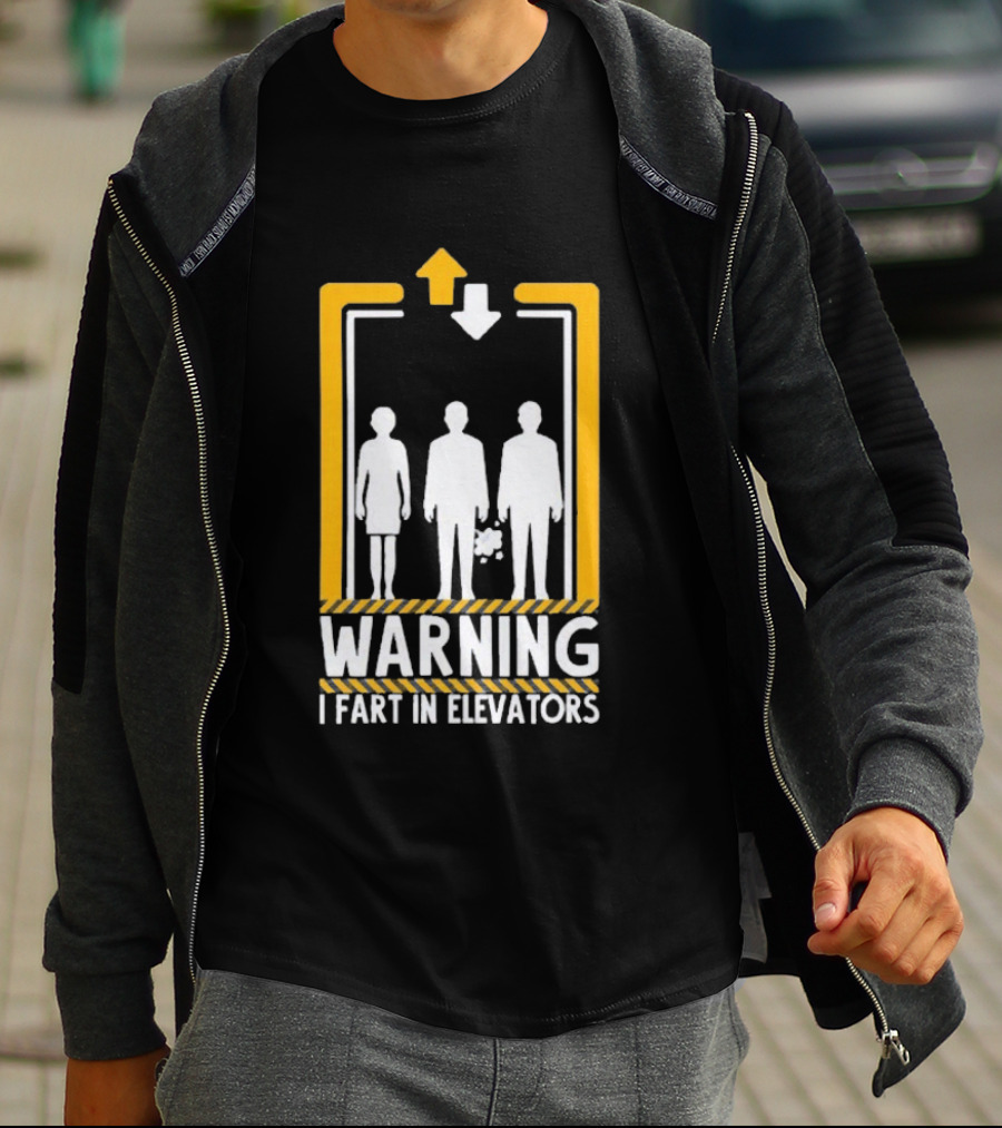 Warning I Fart In Elevators Funny Humor Prank T-Shirt
