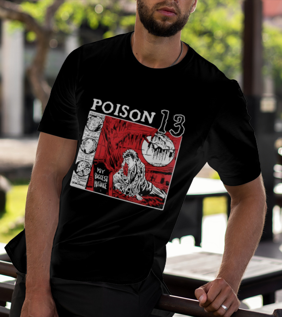 Poison 13 My Mistake Shallow Grave Red Moon T-Shirt