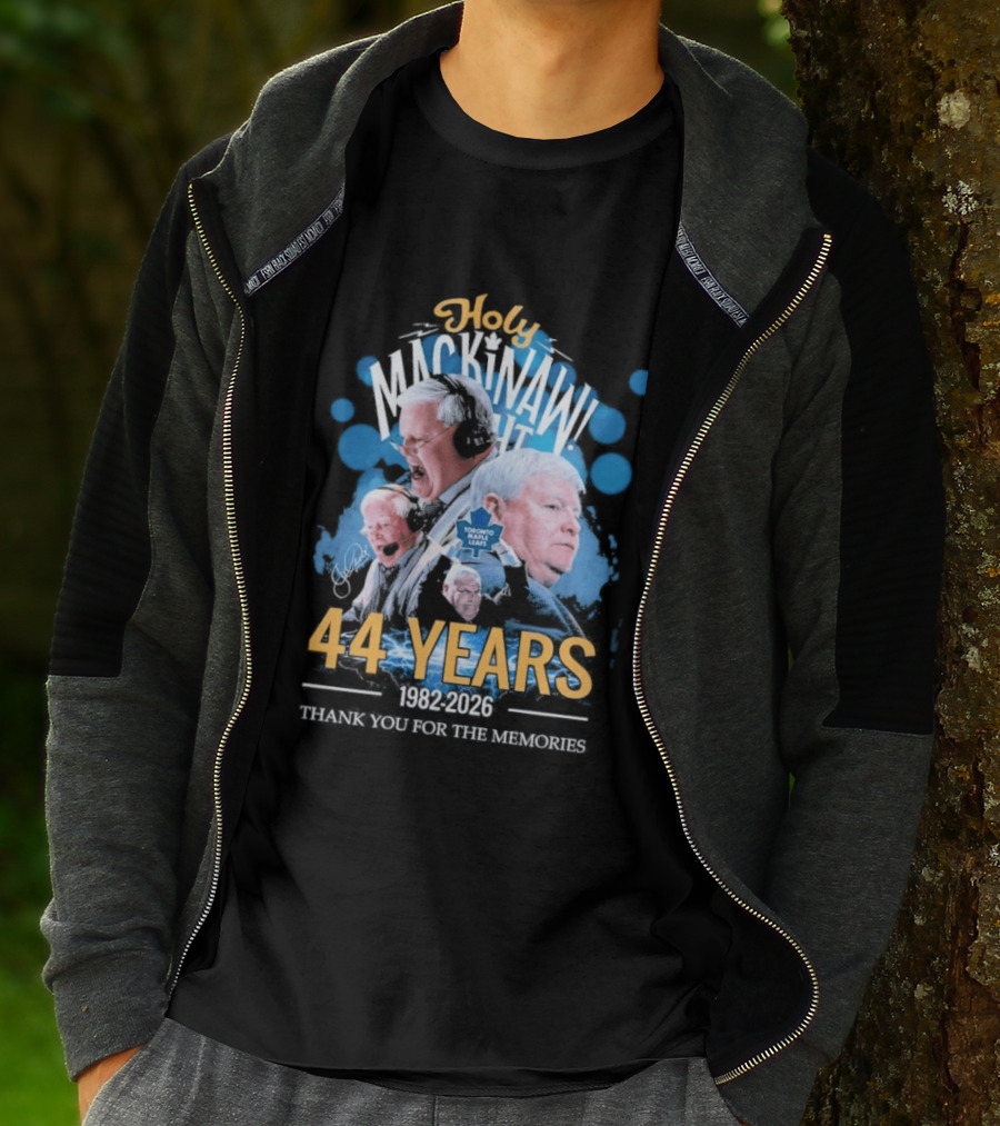 Holy Mackinaw Toronto Maple Leafs 44 Years 1982 2026 Thank You For The Memories T-Shirt