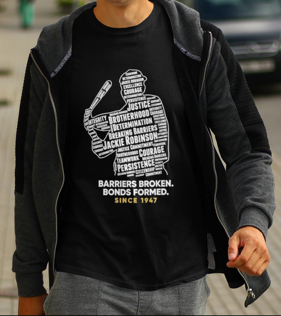 Jackie Robinson Day Barriers Broken Bonds Formed Since 1947 Baseball T-Shirt