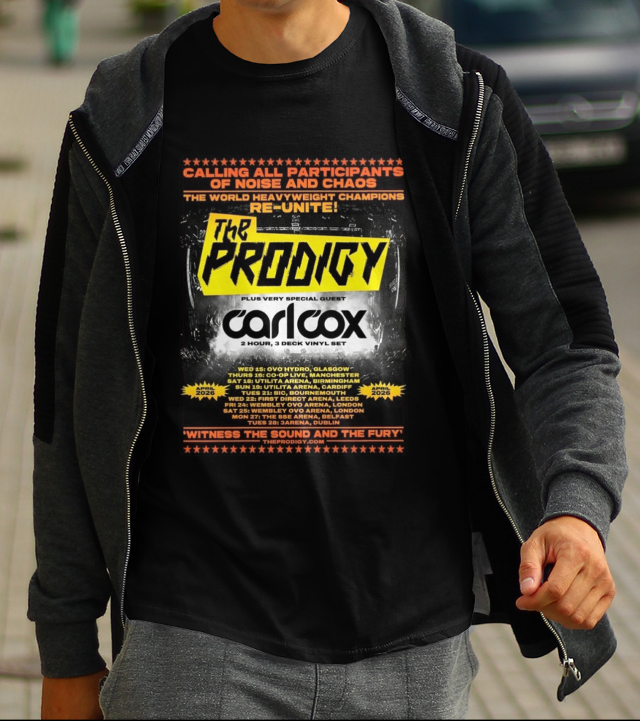 The Prodigy Noise And Chaos Tour 2026 With Carl Cox UK And Ireland Dates And Venues T-Shirt