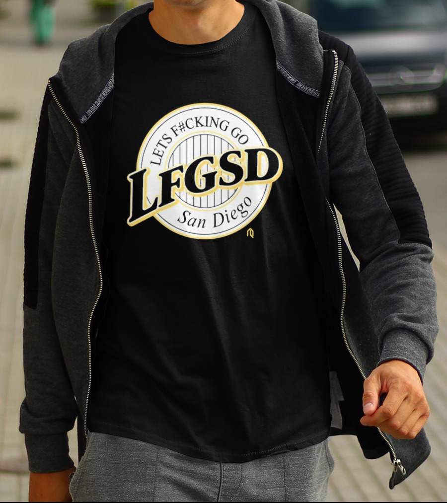 LFGSD Lets F#cking Go San Diego T-Shirt