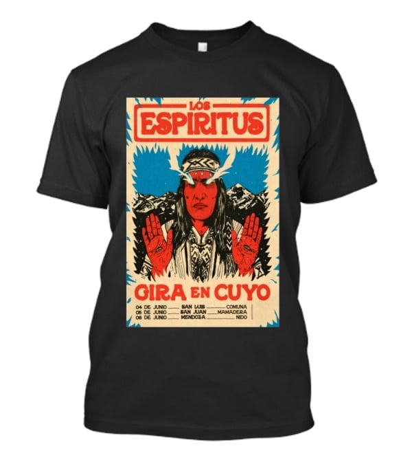 Los Espiritus Gira En Cuyo June 6 Mendoza San Luis San Juan Mamadera Nido T-Shirt
