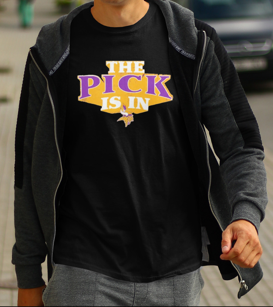 Minnesota Vikings The Pick Is In Draft Day Announcement T-Shirt