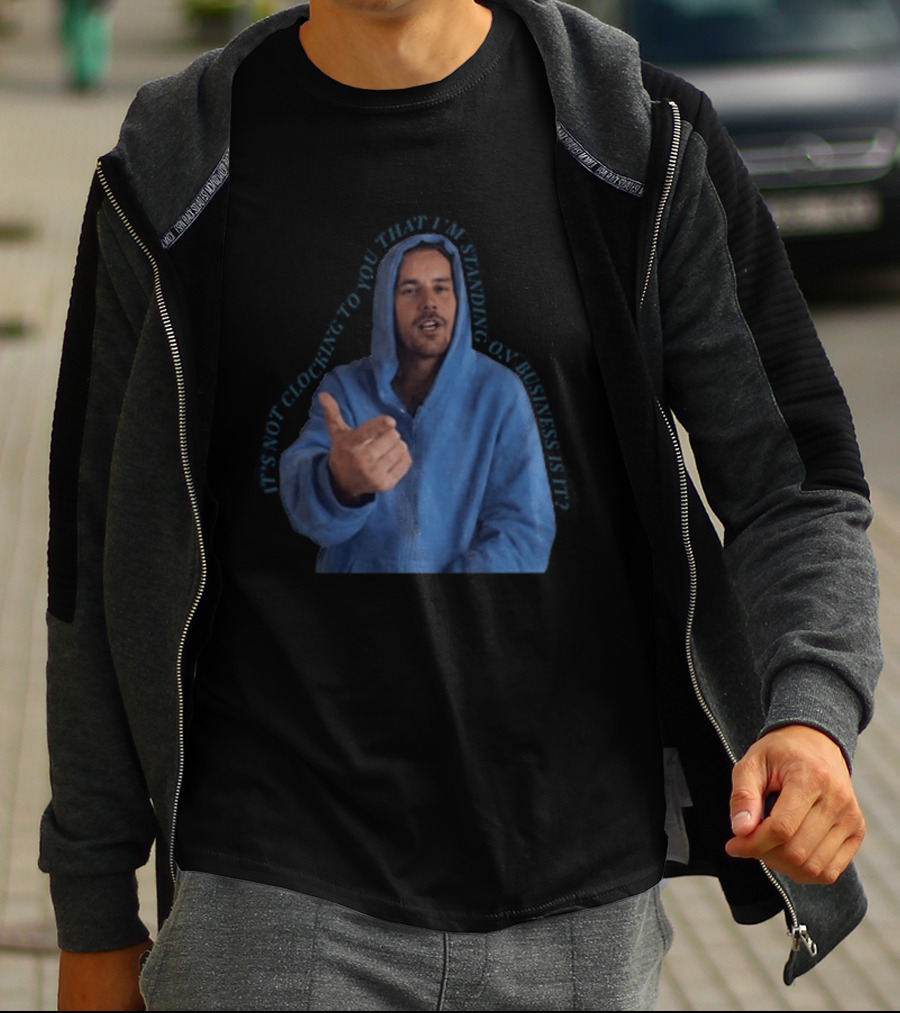 Bieber Meme It's Not Ing To You That I'm Standing On Business T-Shirt