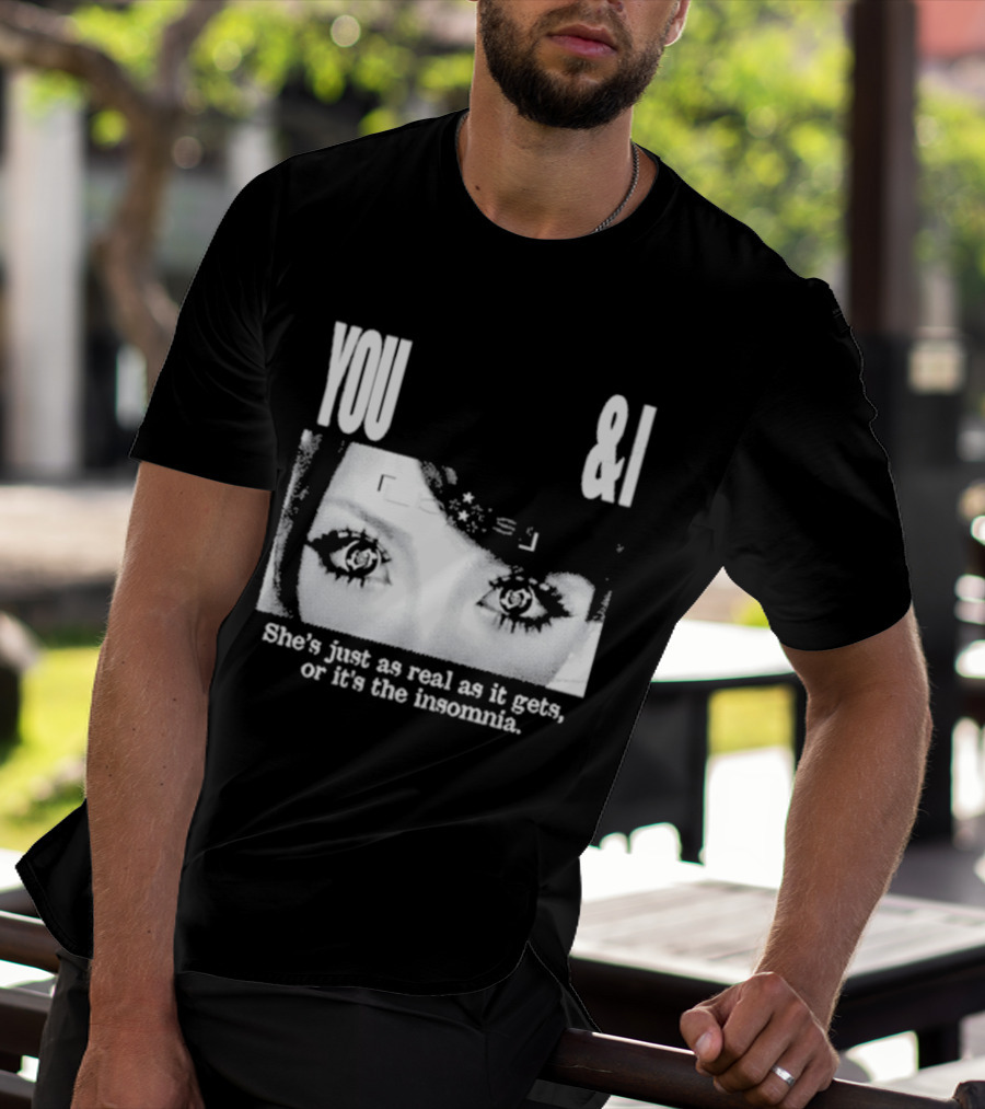 Lucy Bedroque You & I She's Just As Real As It Gets Or It's The Insomnia Black T-Shirt