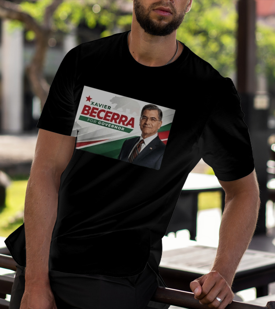 Xavier Becerra For Governor California 2026 Campaign T-Shirt