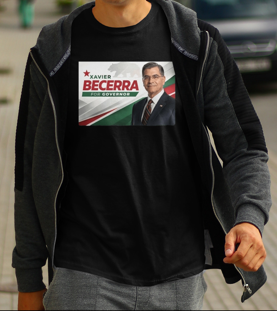 Xavier Becerra For Governor California 2026 Campaign T-Shirt