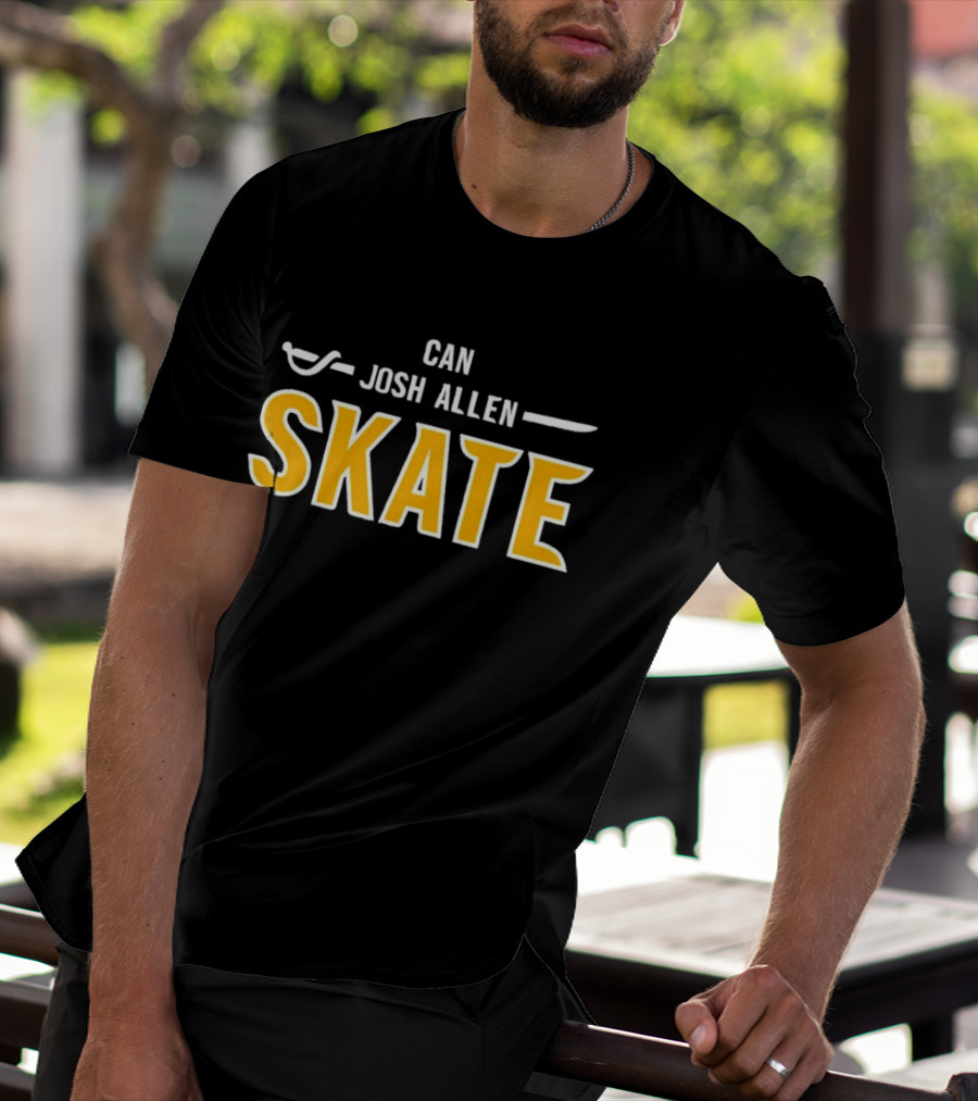 Can Josh Allen Skate Buffalo Hockey Sports T-Shirt
