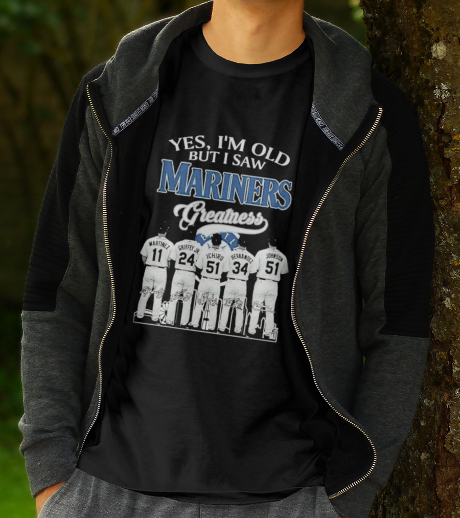 Yes I Am Old But I Saw Mariners Greatness Legends Seattle Baseball Team T-Shirt
